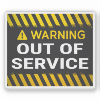Warning Out of Service 