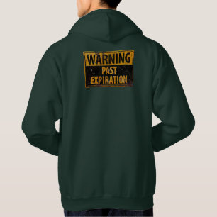 WARNING Past Expiration - Dirty Metal Danger Sign Hoodie