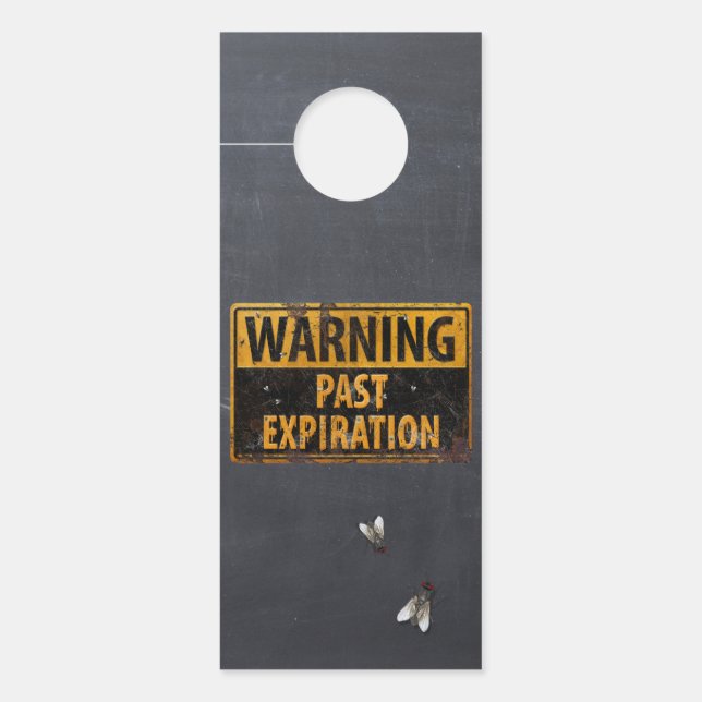 WARNING Past Expiration - Dirty Room Sign & Fly (Front)