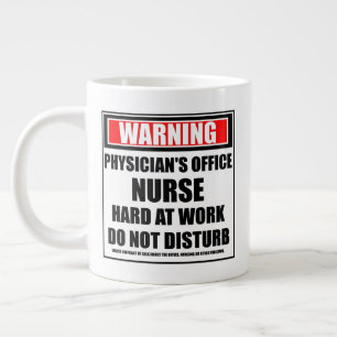 Warning Physician’s Office Nurse Hard At Work Large Coffee Mug