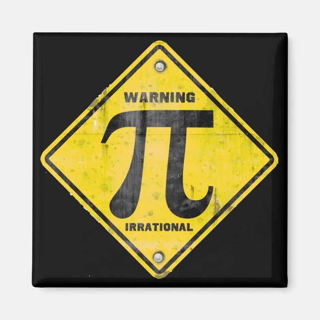 Warning: Pi is Irrational Magnet (Front)