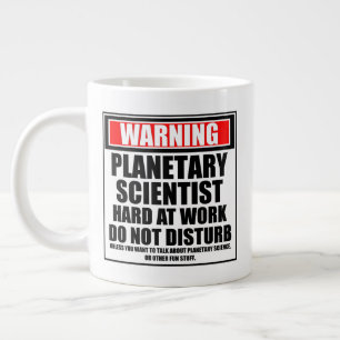 Warning Planetary Scientist Hard At Work Large Coffee Mug