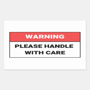 Warning Please Handle with Care Sticker