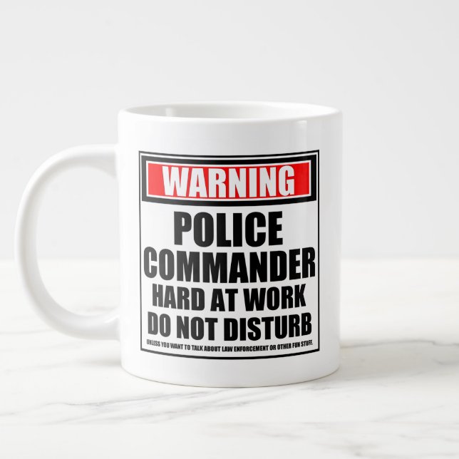 Warning Police Commander Hard At Work Large Coffee Mug (Left)