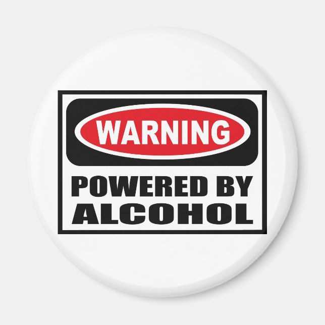 Warning POWERED BY ALCOHOL Magnet (Front)