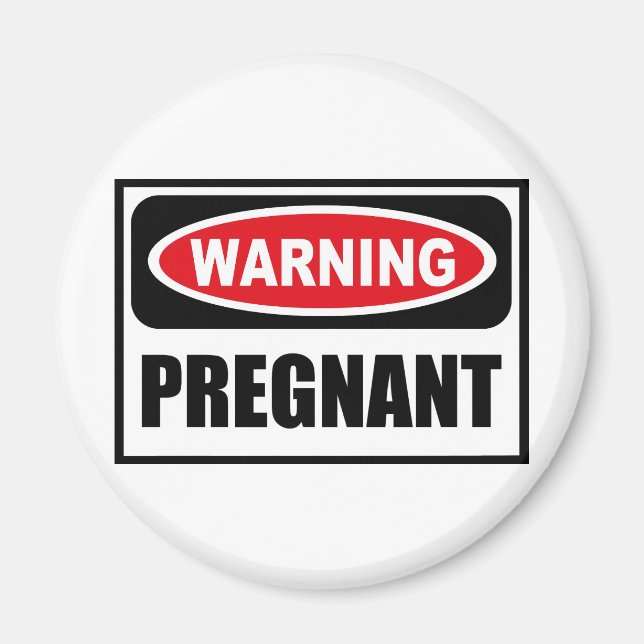 Warning PREGNANT Magnet (Front)