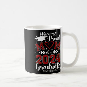 Warning Proud Mom Of A Graduate Tears Ahead Coffee Mug