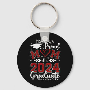 Warning Proud Mom Of A Graduate Tears Ahead Keychain