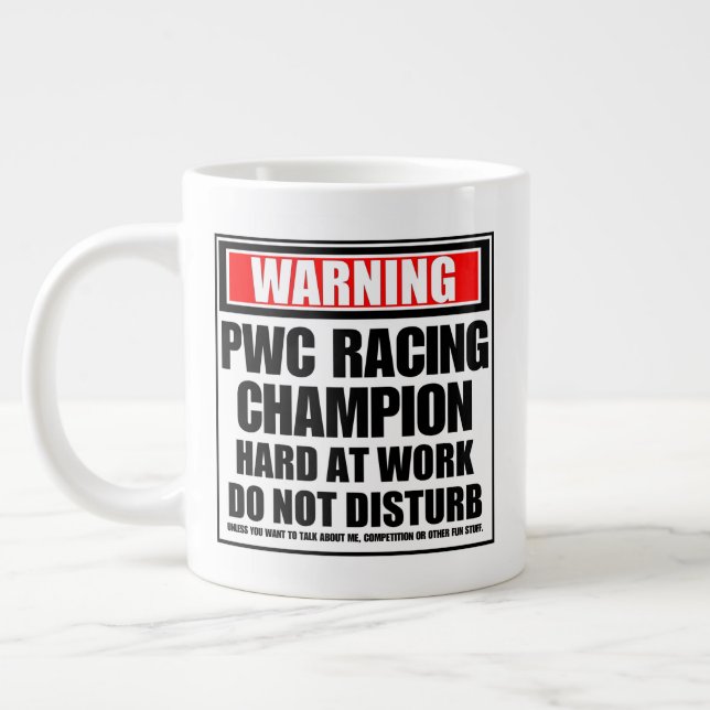 Warning PWC Racing Champion Hard At Work Large Coffee Mug (Left)