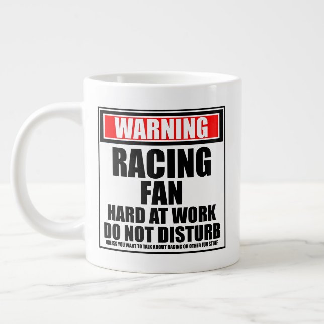 Warning Racing Fan Hard At Work Do Not Disturb Large Coffee Mug (Left)