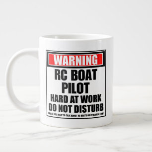 Warning RC Boat Pilot Hard At Work Do Not Disturb Large Coffee Mug