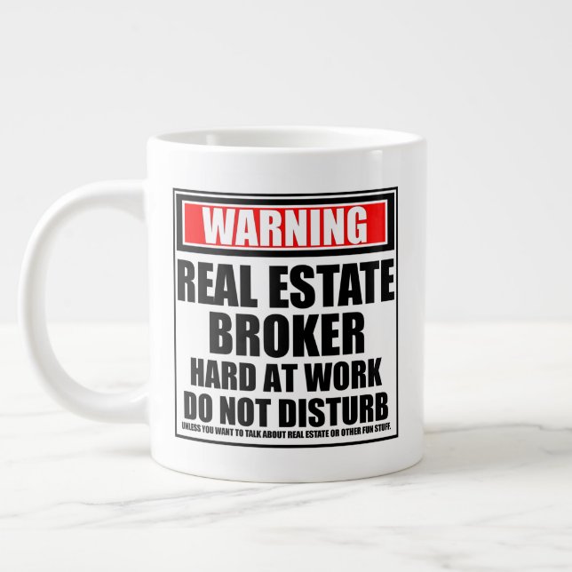 Warning Real Estate Broker Hard At Work Large Coffee Mug (Left)
