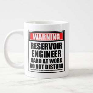 Warning Reservoir Engineer Hard At Work Large Coffee Mug