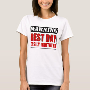 Warning Rest Day T-Shirt