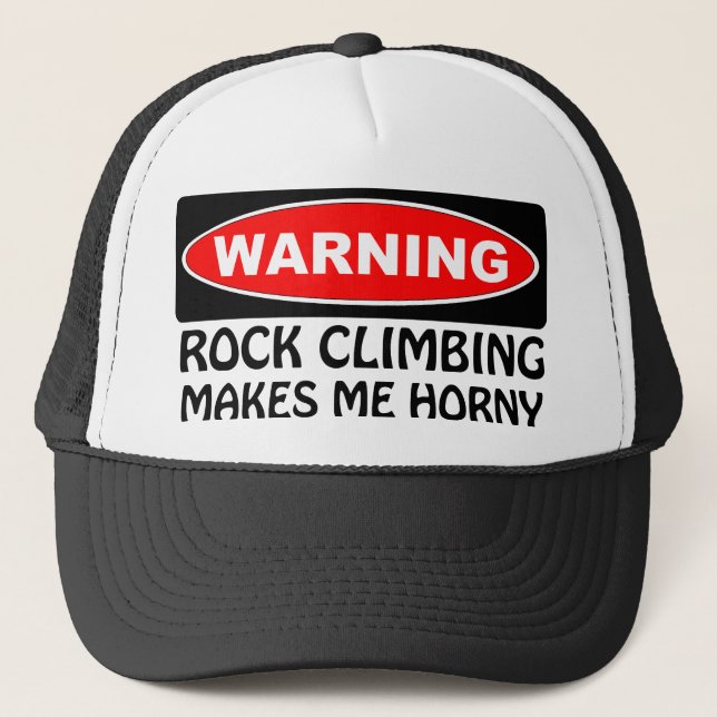 Warning Rock Climbing Makes Me Horny Hat (Front)