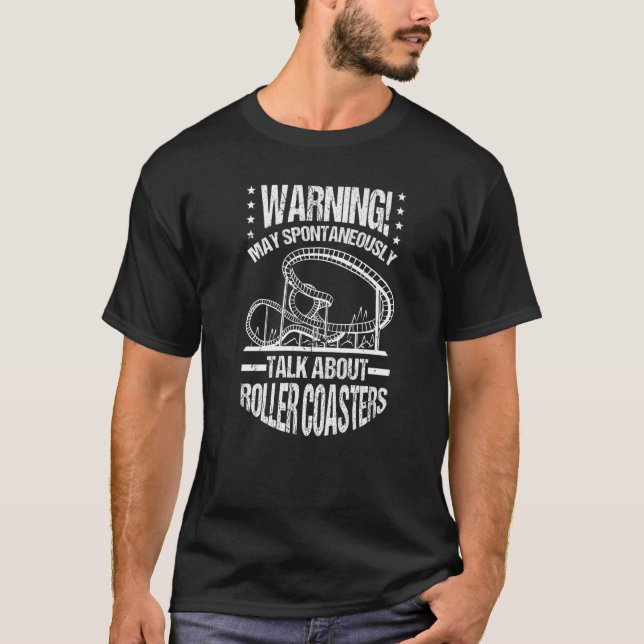 Warning Roller Coaster Amusement Park Roller Coast T-Shirt (Front)