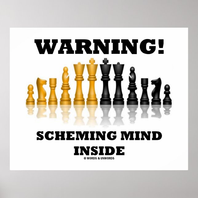 Warning! Scheming Mind Inside (Chess Set) Poster (Front)