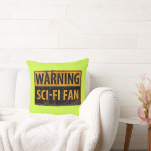 WARNING SCI-FI FAN - Metal Danger Caution Sign Throw Pillow