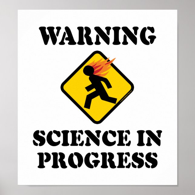 Warning Science In Progress Sign - Funny Scientist (Front)