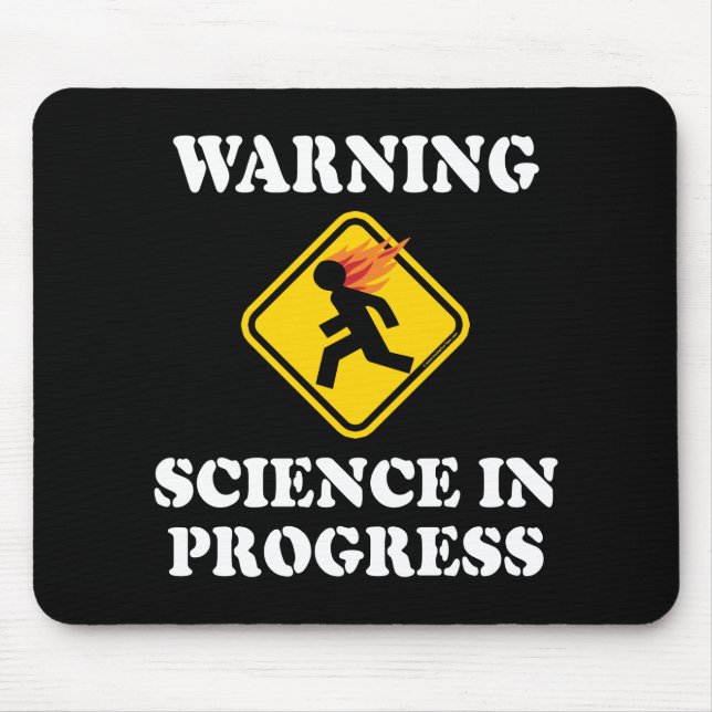 Warning Science In Progress Sign - Funny Scientist Mouse Pad (Front)