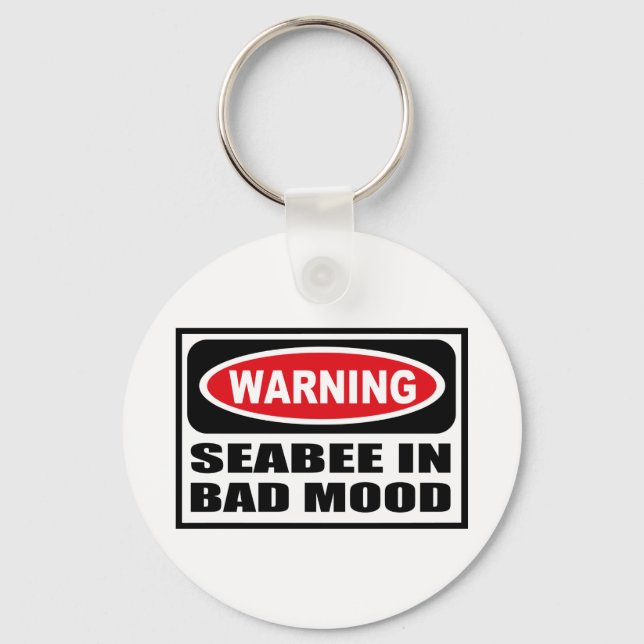 Warning SEABEE IN BAD MOOD Key Chain (Front)