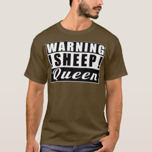 Warning Sheep Queen Sheeps Funny Farmer  T-Shirt