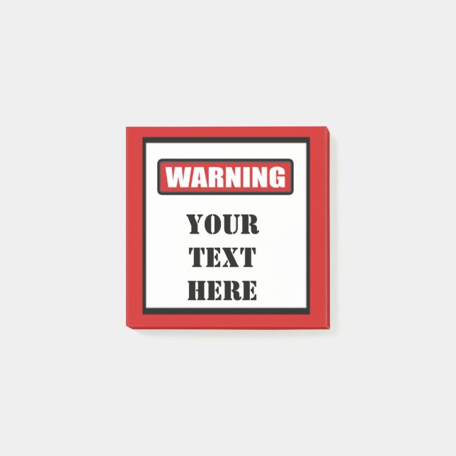 Warning Sign Custom Post It 3x3 Post-it Notes (Front)