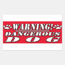 Warning Sign | Dangerous Dog