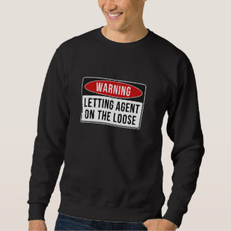 Warning Sign - Letting Agent On The Loose Funny Jo Sweatshirt