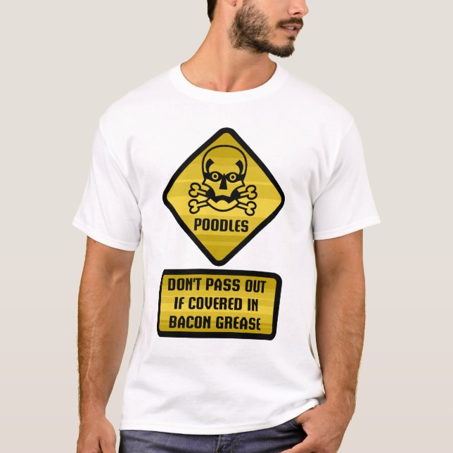 Warning Sign - Poodles T-Shirt (Front)