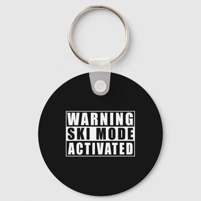 Warning Ski Mode Activated  Keychain (Front)