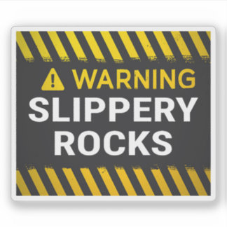 Warning Slippery Rocks
