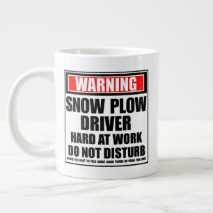Warning Snow Plow Driver Hard At Work Large Coffee Mug