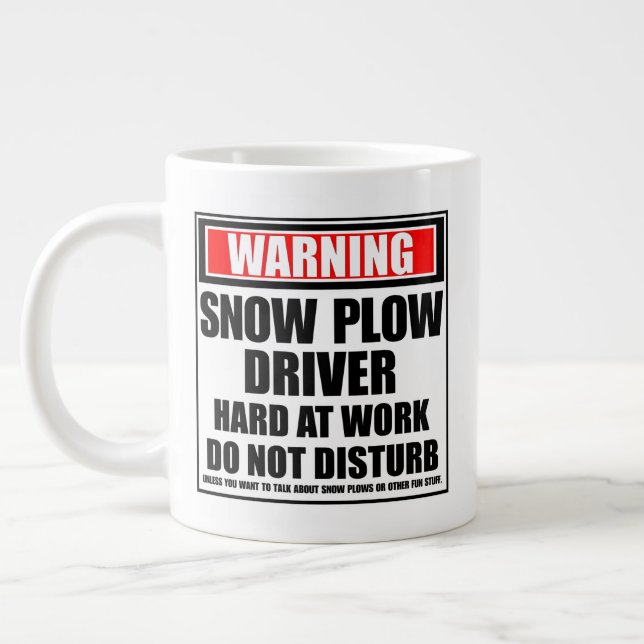 Warning Snow Plow Driver Hard At Work Large Coffee Mug (Left)
