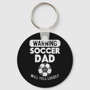 Warning Soccer Dad Yell Loudly Funny Footbyll Dadd Keychain