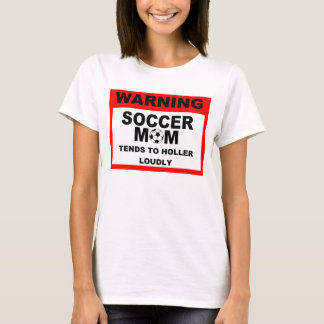 Warning Soccer Mom Tee