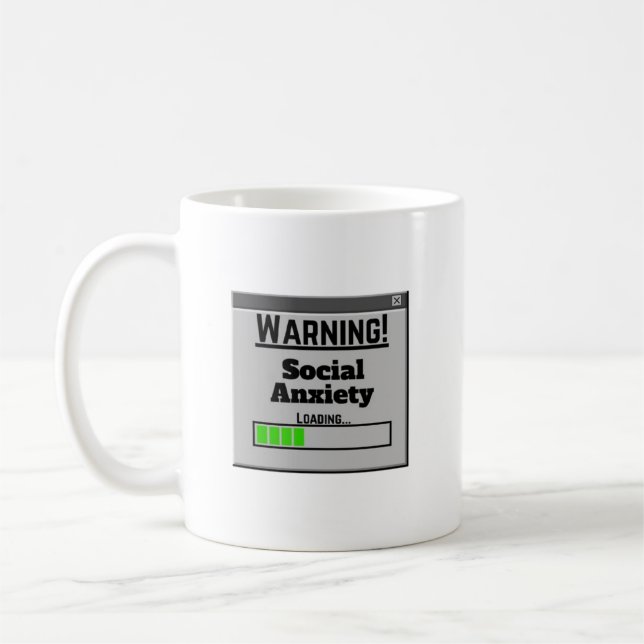 Warning Social Anxiety Loading Tab  Coffee Mug (Left)
