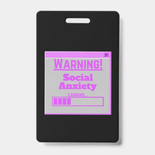 Warning Social Anxiety Pink Loading Tab  Badge