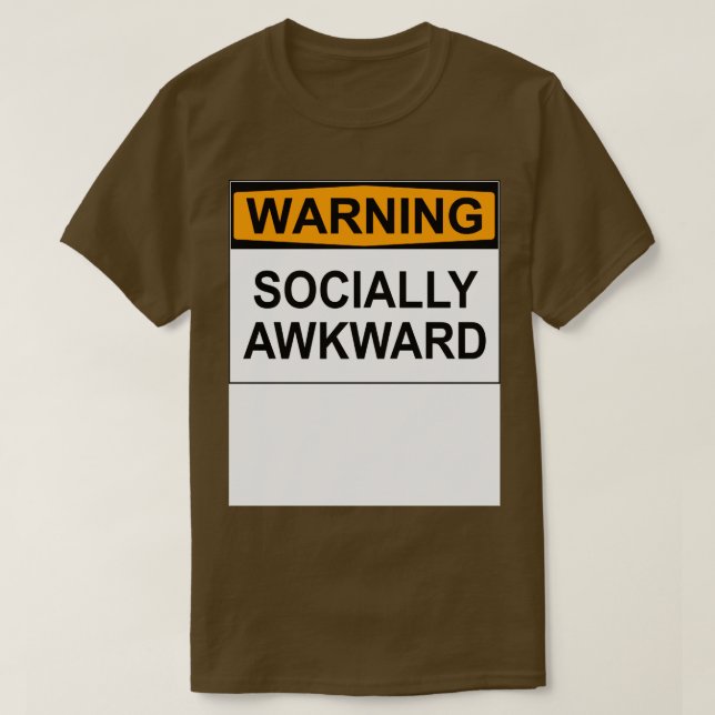 WARNING SOCIALLY AWKWARD T-Shirt (Design Front)