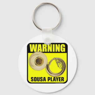 Warning! Sousa Player Keychain