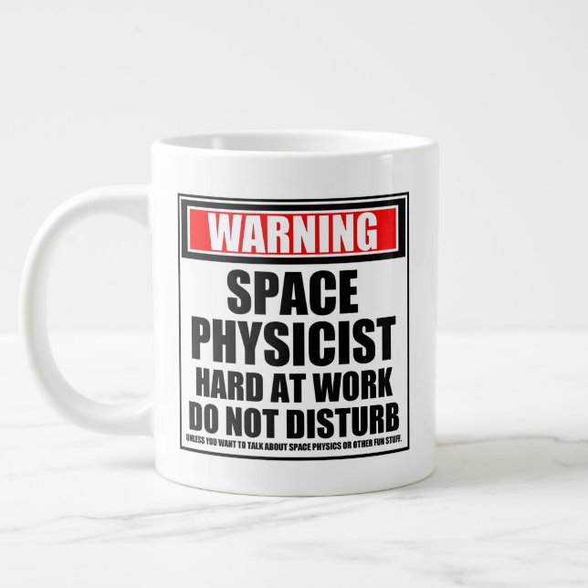 Warning Space Physicist Hard At Work Large Coffee Mug (Left)