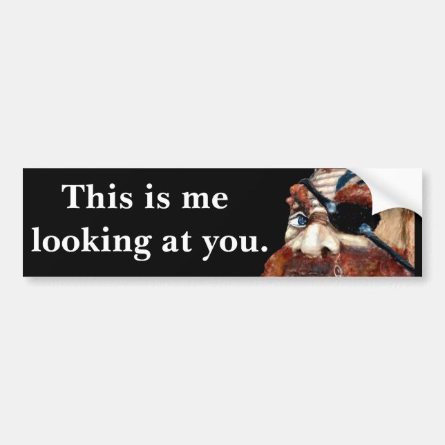 Warning  Statement  - Funny Scary Face Bumper Sticker (Front)