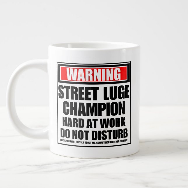 Warning Street Luge Champion Hard At Work Large Coffee Mug (Left)