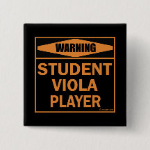 Warning! Student Viola Player!