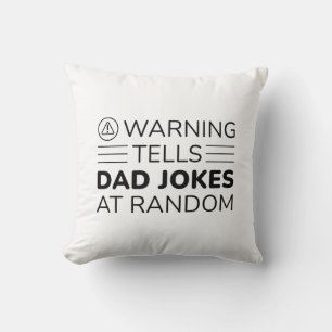 Warning Tells Dad Jokes At Random Throw Pillow
