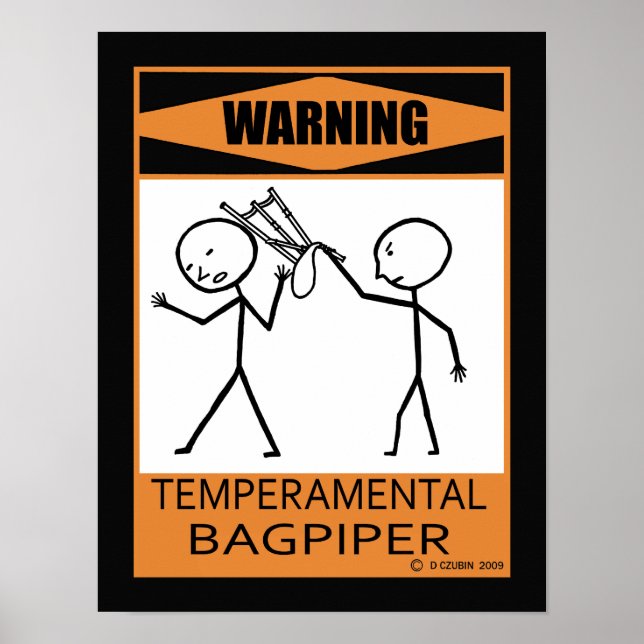 Warning Temperamental Bagpiper Poster (Front)