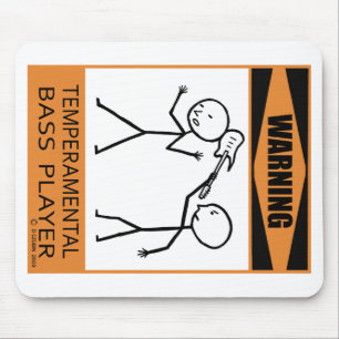 Warning Temperamental Bass Player Mouse Pad