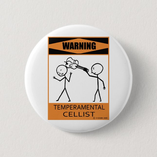 Warning Temperamental Cellist 2 Inch Round Button (Front)