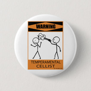 Warning Temperamental Cellist 2 Inch Round Button