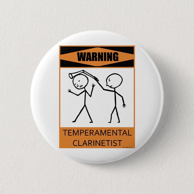 Warning Temperamental Clarinetist 2 Inch Round Button (Front)